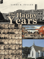 THE HAPPY YEARS: GROWING UP IN ASHVILLE, OHIO IN THE 1950s