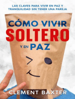 Cómo Vivir Soltero y en Paz