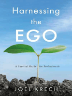 Harnessing the Ego: A Survival Guide for Professionals
