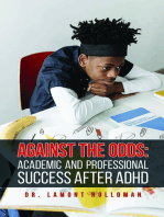 Against the Odds: Academic and Professional Success After ADHD