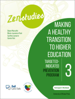 Zenstudies: Making a Healthy Transition to Higher Education - Module 3 - Participant's Workbook: Targeted-Selective Prevention Program
