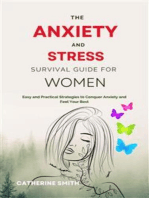 The Anxiety and Stress Survival Guide for Women: Easy and Practical Strategies to Conquer Anxiety and Feel Your Best