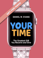 Your Time: (Special Edition for Moms) The Greatest Gift You Receive and Give
