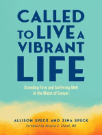 Called to Live a Vibrant Life: Standing Firm and Suffering Well in the Midst of Cancer