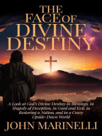 The Face of Divine Destiny: The Study of God's Will In The Lives of His Children