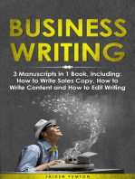 Business Writing: 3-in-1 Guide to Master Business Communication, Technical Writing, Report Writing & Write Content