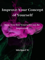 Improve Your Concept of Yourself
