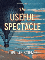 The Useful Spectacle: The Origin of Popular Science