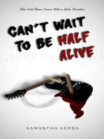 Can't Wait To Be Half Alive: Can't Wait To Be Dead, #2