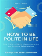 How to Be Polite in Life: Your Path to Better Communication and Positive Relationships