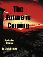 The Future is Coming