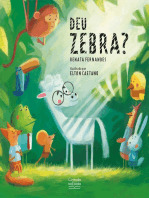 Deu zebra?