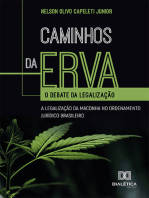 Caminhos da erva: o debate da legalização: a legalização da maconha no ordenamento jurídico brasileiro