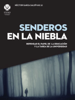 Senderos en la niebla: Repensar el papel de la educación y la tarea de la universidad