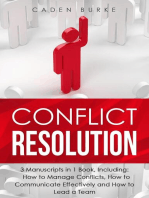 Conflic Resolution: 3-in-1 Guide to Master Conflict Management, Mediation, Anger Management & Manage Difficult Conversations