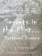 Secrets in the Mist...: Shattered Dreams