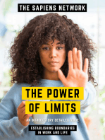 The Power Of Limits - Establishing Boundaries In Work And Life: An Introductory Detailed Guide