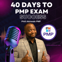 PMP Exam Success in 40 Days! - Project Management 101