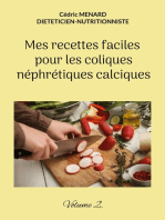 Mes recettes faciles pour les coliques néphrétiques calciques.: Volume 2.