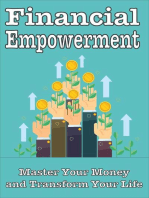 Financial Empowerment: Master Your Money and Transform Your Life