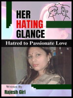 Her Hating Glance: Hatred to Passionate Love