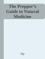 THE PREPPER'S GUIDE TO NATURAL MEDICINE: Herbal Remedies, Essential Oils, and Healing Practices for Preparedness (2023 Beginner Crash Course)