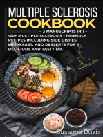 Multiple Sclerosis Cookbook: 3 Manuscripts in 1 – 120+ Multiple Sclerosis - friendly recipes including Side Dishes, Breakfast, and desserts for a delicious and tasty diet