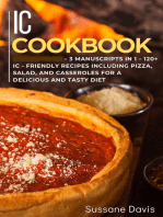 IC Cookbook: 3 Manuscripts in 1 – 120+ IC - friendly recipes including pizza, salad, and casseroles for a delicious and tasty diet