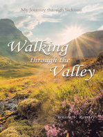 Walking through the Valley: My Journey through Sickness