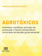 Agrotóxicos: incertezas científicas, princípio da precaução e fatores extrajurídicos na tomada de decisão governamental