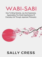 Wabi-Sabi: How to Bring Serenity, Joy and Awareness, Appreciating the Small Imperfections of Everyday Life Through Japanese Philosophy: Self-help, #3