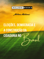 Eleições, Democracia E A Construção Da Cidadania No Brasil