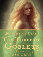 The Three of Goblets: Knight of Fire, #2