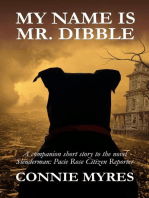 My Name Is Mr. Dibble: Pacie Rose Mysteries