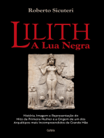 Lilith - A lua negra: "História, imagem e representação do mito da primeira mulher e a origem de um dos  arquétipos mais incompreendidos da grande mãe"