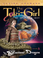 The Toki-Girl and the Sparrow-Boy, Book 10: The Reluctant Dragon