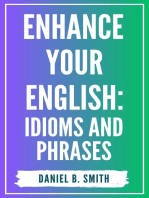 Enhance Your English: Idioms and Phrases