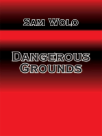 DANGEROUS GROUNDS