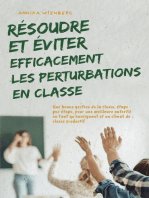 Résoudre et éviter efficacement les perturbations en classe Une bonne gestion de la classe, étape par étape, pour une meilleure autorité en tant qu'enseignant et un climat de classe productif