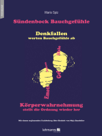 Sündenbock Bauchgefühle: Denkfallen werten Bauchgefühle ab – Körperwahrnehmung stellt die Ordnung wieder her