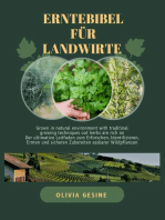 Erntebibel für Landwirte: Der ultimative Leitfaden zum Erforschen, Identifizieren, Ernten und sicheren Zubereiten essbarer Wildpflanzen