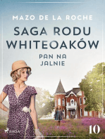 Saga rodu Whiteoaków 10 - Pan na Jalnie