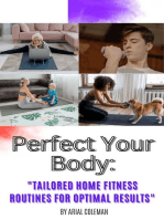 Perfect Your Body: "Tailored Home Fitness Routines for Optimal Results"