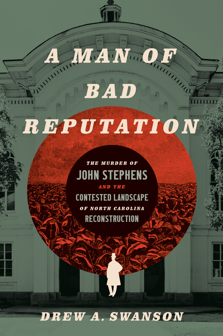 A Man of Bad Reputation by Drew A. Swanson (Ebook) - Read free for 30 days