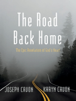 The Road Back Home: The Epic Revelation of God’s Heart