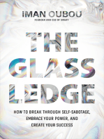 The Glass Ledge: How to Break Through Self-Sabotage, Embrace Your Power, and Create Your Success