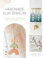 Handmade Clay Jewelry: A Beginner’s Guide to Creating Stunning Polymer Earrings, Necklaces and More