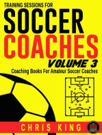 Training Sessions For Soccer Coaches Volume 3: Training Sessions For Soccer Coaches, #3