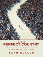 The Perfect Country: The Traits and Characteristics of a Good and Decent People
