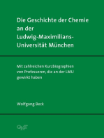 Die Geschichte der Chemie an der Ludwig-Maximilians-Universität München: Mit zahlreichen Kurzbiographien von Professoren, die an der LMU gewirkt haben